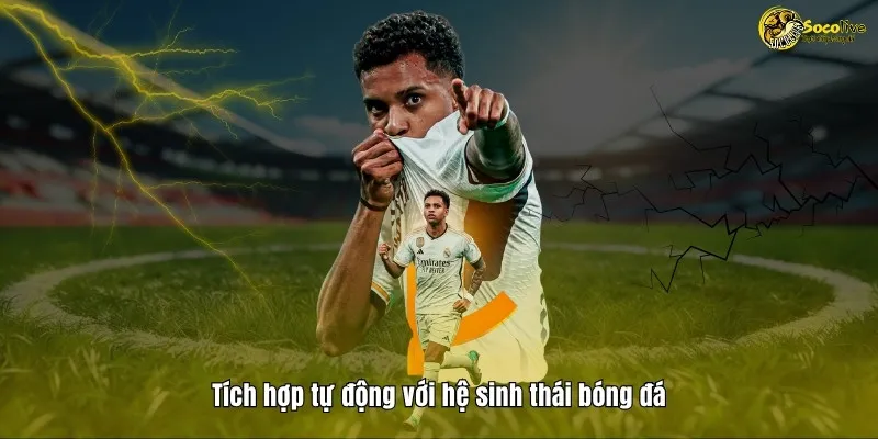 BẢNG XẾP HẠNG 45 Tích hợp tự động với hệ sinh thái bóng đá