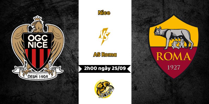 Nhận định bóng đá Nice vs AS Roma, 2h00 ngày 25/09 3 Nhận định bóng đá Nice vs AS Roma, 2h00 ngày 25/09