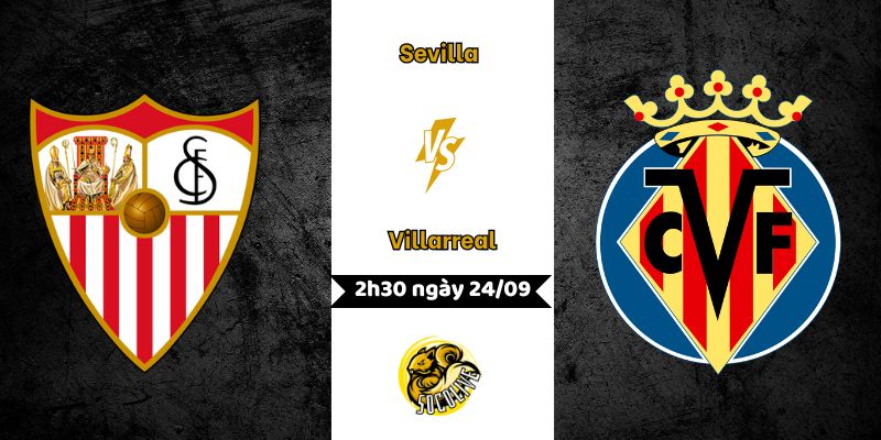 Nhận định bóng đá Sevilla vs Villarreal, 2h30 ngày 24/09 3 Nhận định bóng đá Sevilla vs Villarreal, 2h30 ngày 24/09
