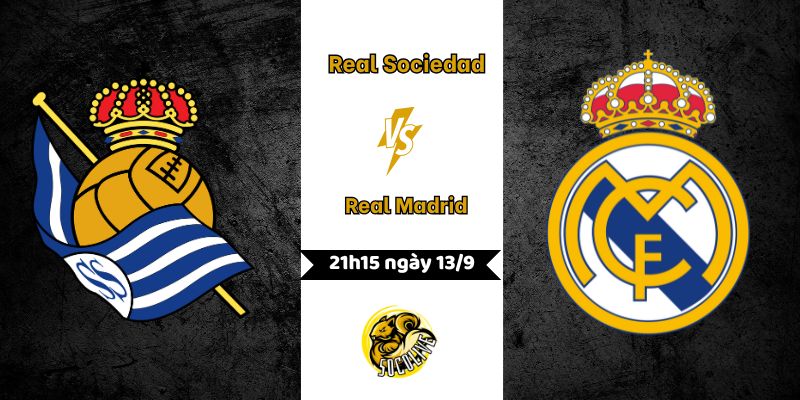 Nhận định Real Sociedad vs Real Madrid lúc 21h15 ngày 13/9 7 Nhận định Real Sociedad vs Real Madrid 21h15 ngày 13/9