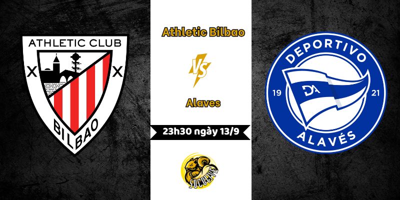 Nhận định trận đấu Athletic Bilbao vs Alaves lúc 23h30 ngày 13/9 6 Nhận định Athletic Bilbao vs Alaves 23h30 ngày 13/9