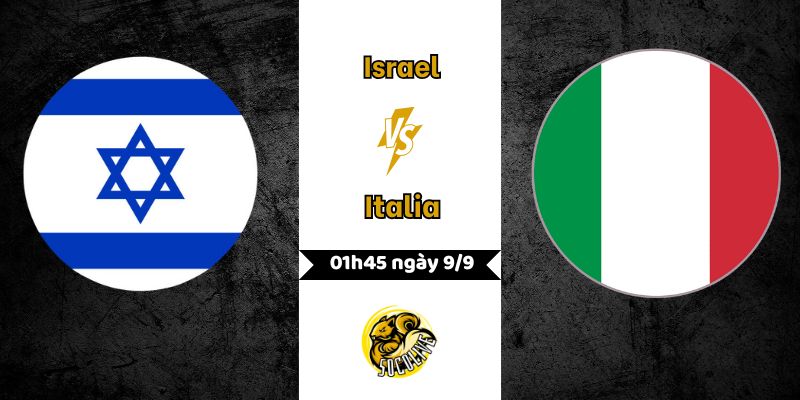 Nhận định bóng đá Israel vs Italia, 01h45 ngày 9/9 5 Nhận định bóng đá Israel vs Italia, 01h45 ngày 9/9